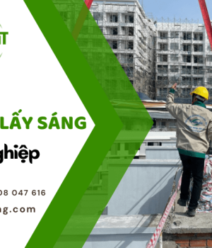 Công ty thi công tấm lợp lấy sáng chuyên nghiệp bậc nhất Tp.HCM