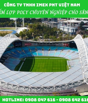 Toàn Thắng Sài Gòn – Dịch vụ thi công tấm lợp lấy sáng Polycarbonate đẳng cấp mái che sân vận động